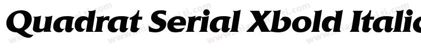 Quadrat Serial Xbold Italic字体转换